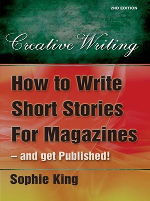 cover image of How to Write Short Stories for Magazine - and Get Published!